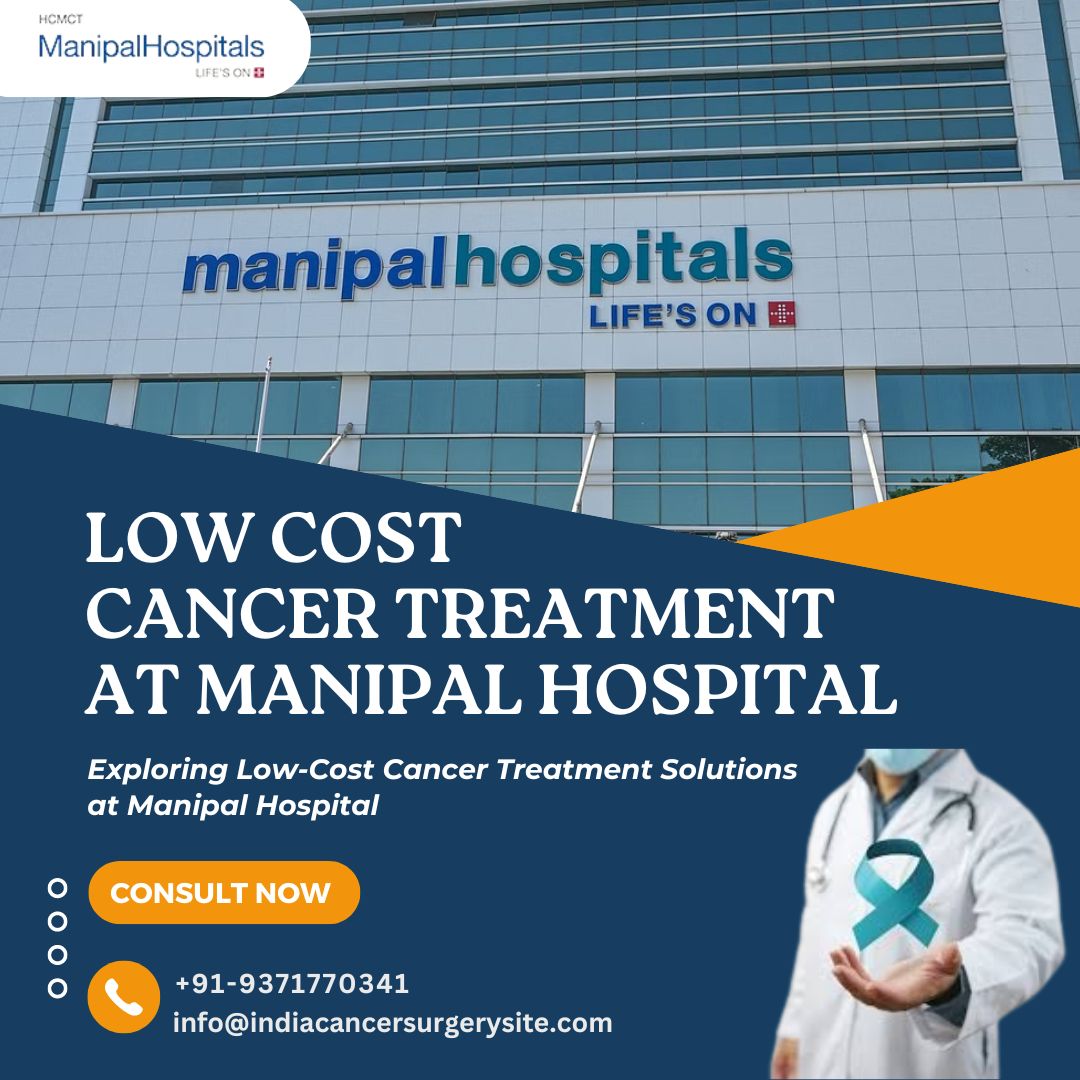 Exploring Low-Cost Cancer Treatment Solutions at Manipal - ezine articles