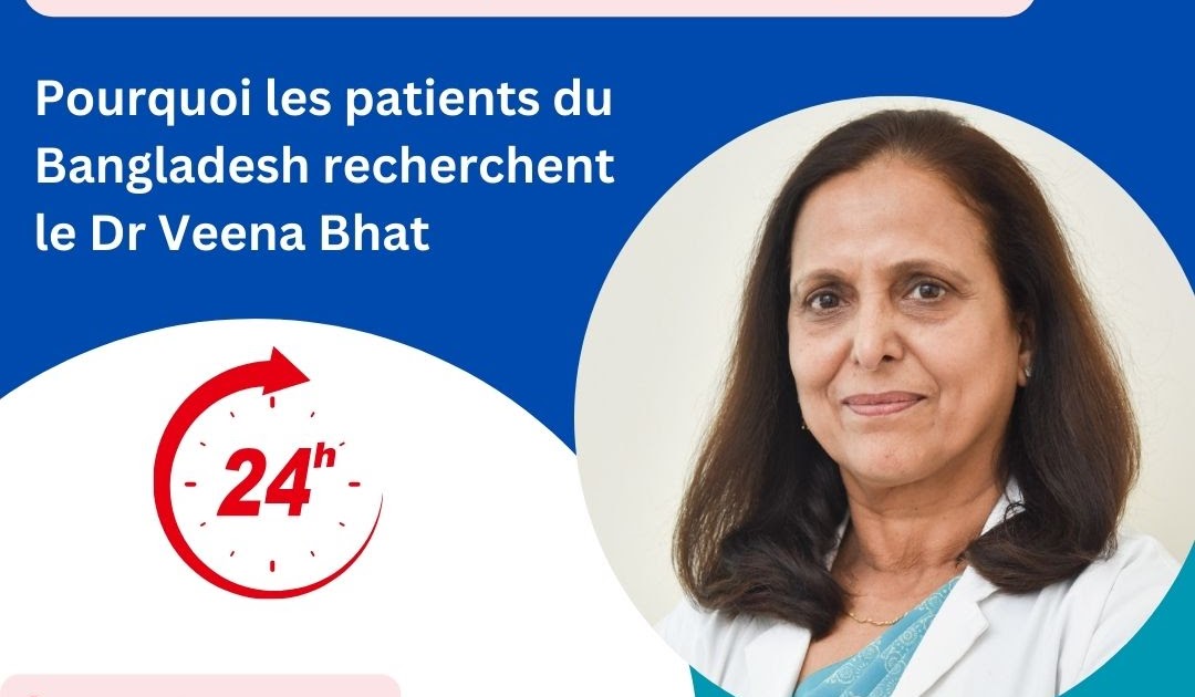 French Health Trip To India: Pourquoi les patients du Bangladesh recherchent le Dr Veena Bhat