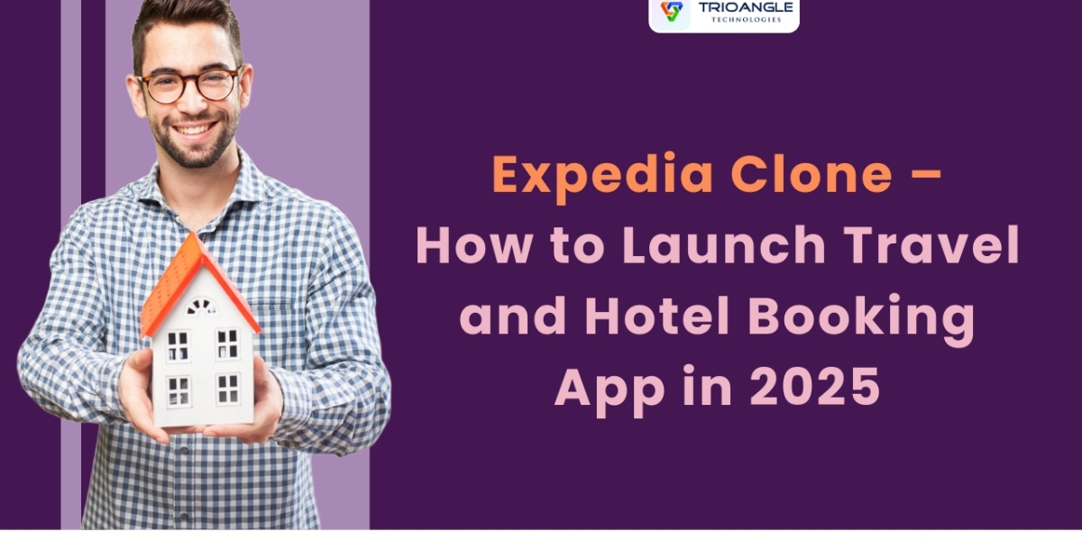 Expedia Clone — How to Launch Travel and Hotel Booking App in 2025