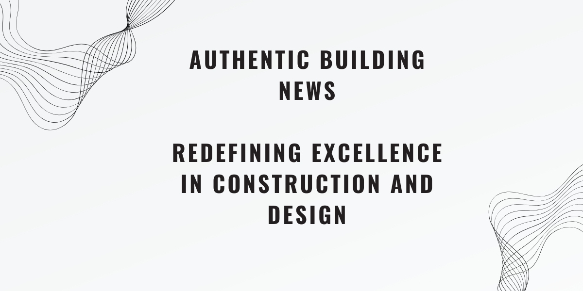 Authentic Building News