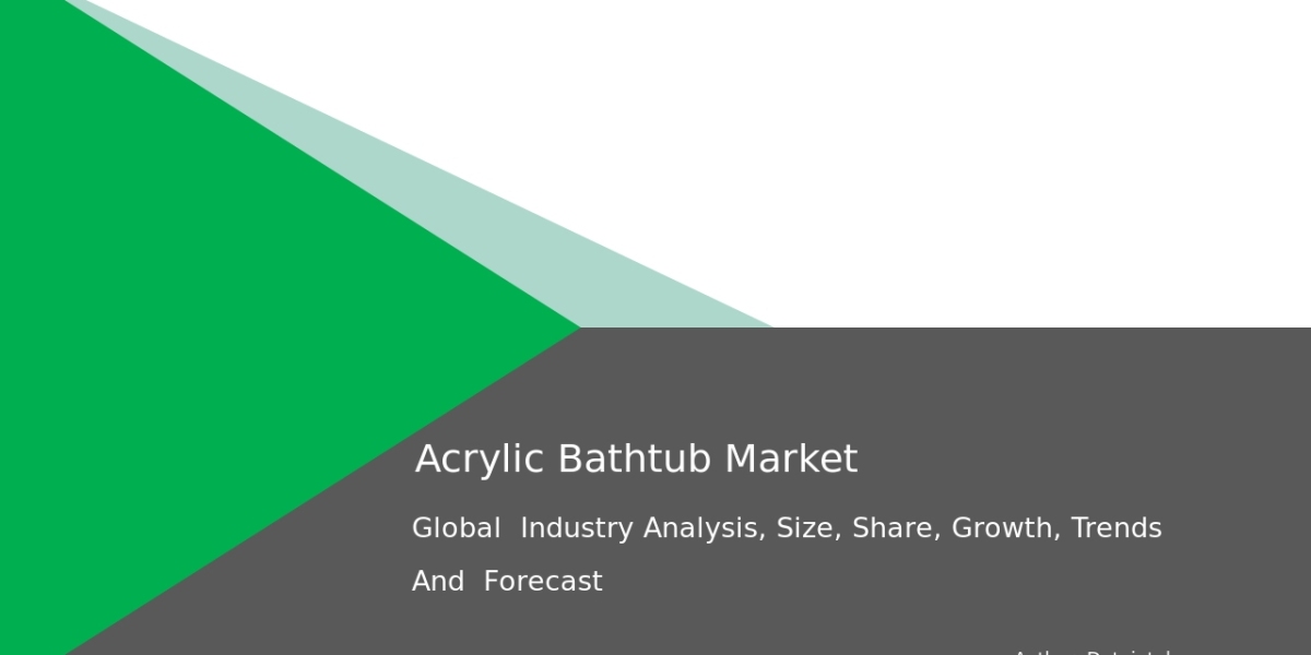 Acrylic Bathtub Market Trends: Business Insights & Analysis 2032